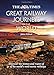The Times Great Railway Journeys of the World: Discover the History, Route and Sites of 50 Famous Railway Lines