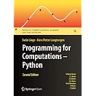 Programming for Computations - Python: A Gentle Introduction to Numerical Simulations with Python 3.6 (Texts in Computational Science and Engineering Book 15)