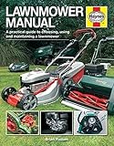 Lawnmower Manual: A practical guide to choosing, using and maintaining a lawnmower (Haynes Manuals) by Brian Radam