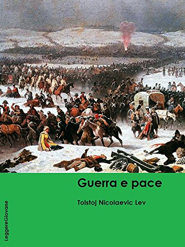 Tolstoj. Guerra e pace (LeggereGiovane) (Italian Edition)