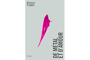 De métal et d’amour (French Edition)