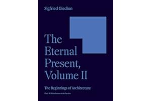 The Eternal Present, Volume II: The Beginnings of Architecture