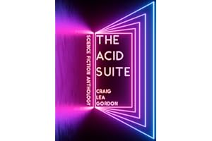 The Acid Suite: Science Fiction Anthology