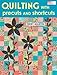 Quilting with Precuts and Shortcuts by Terry Martin