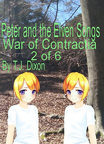Peter and the Elven Songs (War of Contractia Book 2)