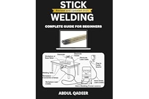 Stick Welding: Complete Guide for beginners