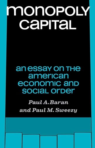 Download Monopoly Capital: An Essay on the American Economic and Social Order PDF