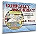 Comically Incorrect: A Collection of Politically-Incorrect Comics Volume 1