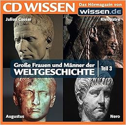 Cd Wissen Grosse Frauen Und Manner Der Weltgeschichte Teil 3 Julius Caesar Kleopatra Augustus Nero 1 Cd Amazon De Achim Hoppner Bucher