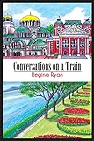 Conversations on a Train by 