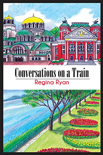 Conversations on a Train by Regina Ryan