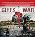 Gifts Of War: Once Upon A Rice Paddy by Dan Roach