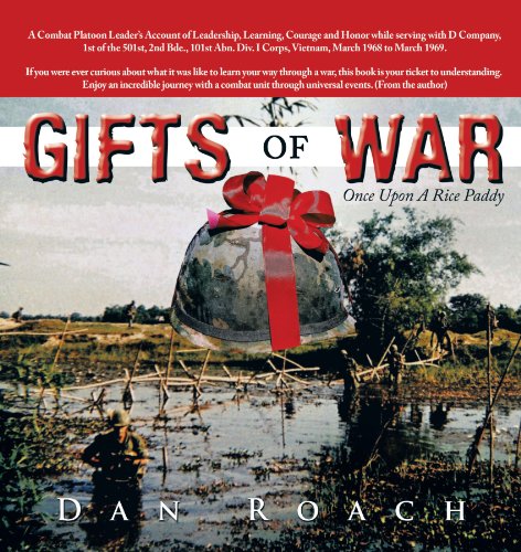 Gifts Of War: Once Upon A Rice Paddy by Dan Roach