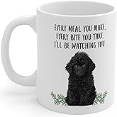 Lovesout Funny Toy Poodle Black Gifts For Women Mother's Day 2026 Every Meal You Make Every Bite You Take Coffee Mug Ceramic Cup White 11oz