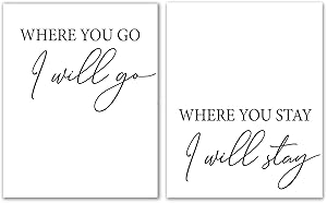 Where You Go I Will Go Where You Stay I Will Stay Set Of 2 - Unframed,Wedding Sign Printable, Ruth 1 16, Bible Quote, Christian Quote, Scripture Wall Art, Printa (Where You Go I Will Go, 8" x 10")