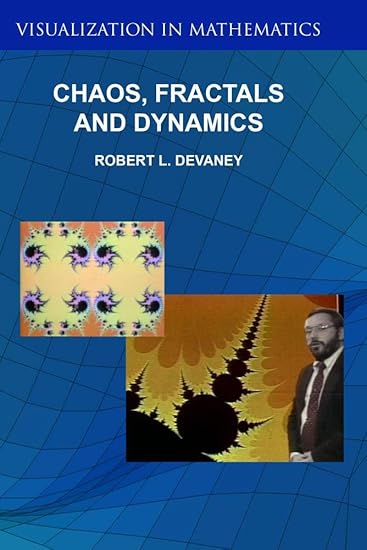 Amazon Com Chaos Fractals And Dynamics Computer Experiments In Mathematics Robert L Devaney Livingston Hinckley Gary Welz Robert L Devaney Movies Tv
