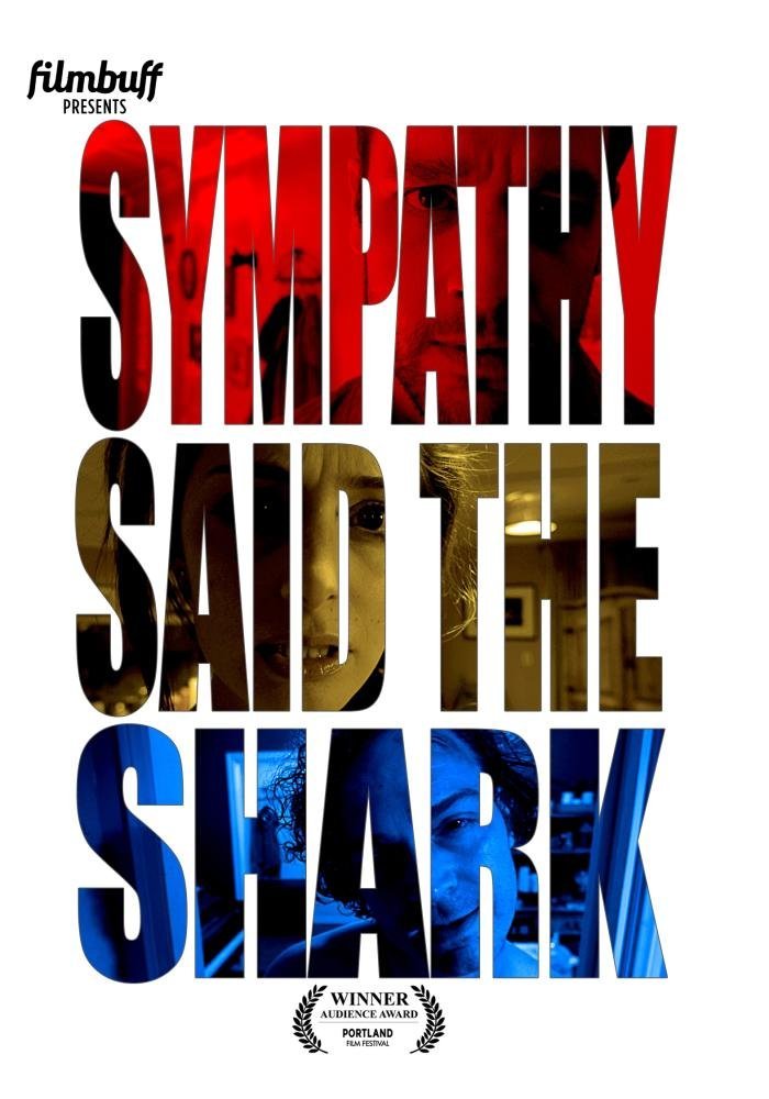 Sympathy, Said the Shark