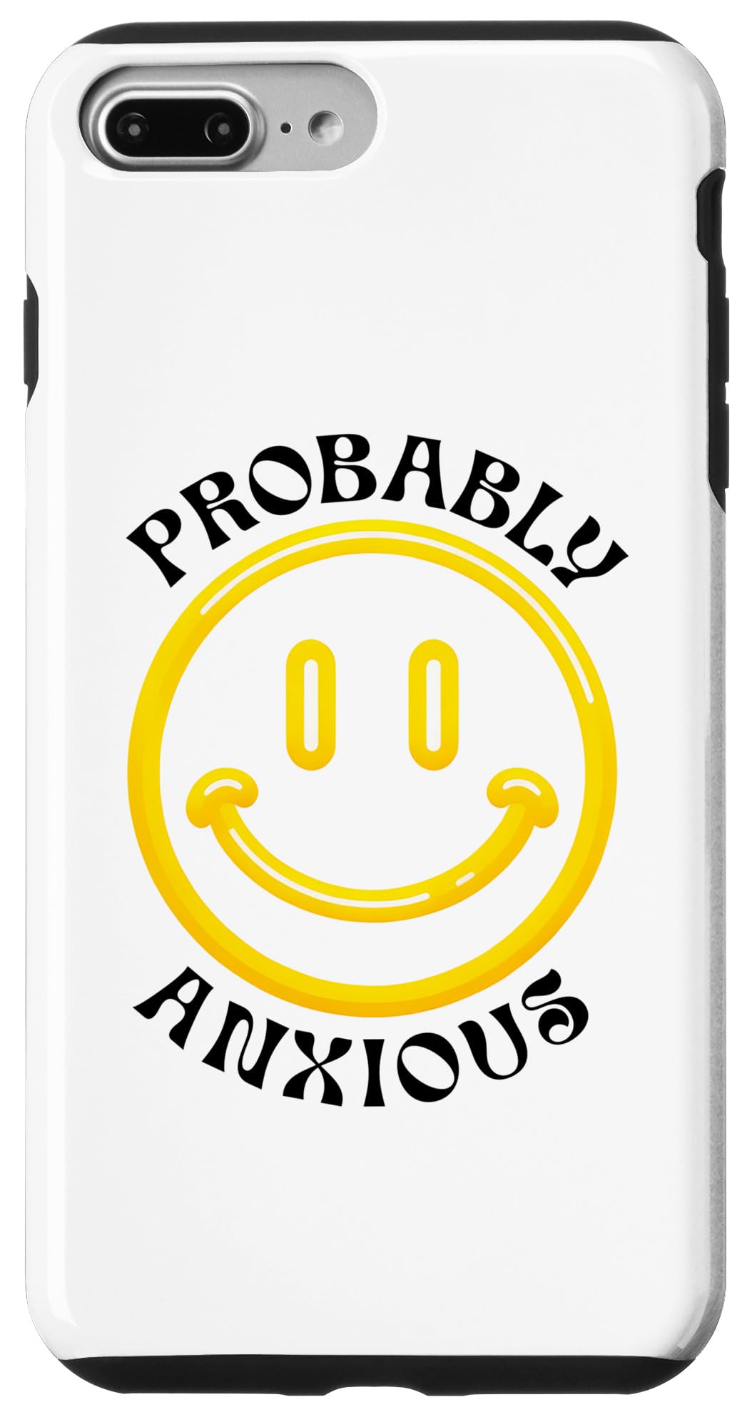 iPhone 7 Plus/8 Plus probably anxious Anxiety Case
