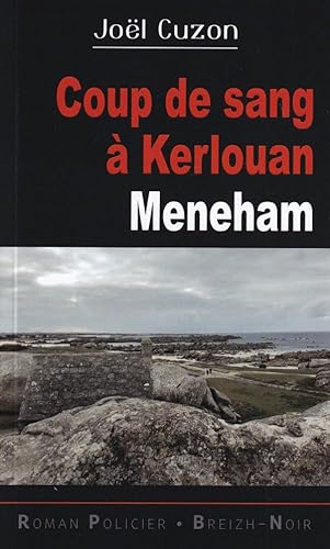 Coup de sang à Kerlouan Meneham