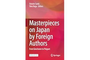 Masterpieces on Japan by Foreign Authors: From Goncharov to Pinguet