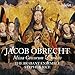 Obrecht: Missa Grecorum & Motets