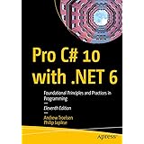 Pro C# 10 with .NET 6: Foundational Principles and Practices in Programming