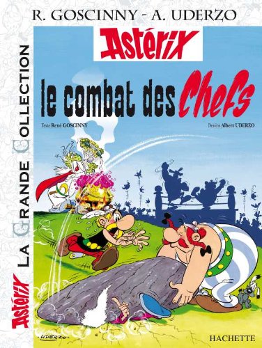 Download Astérix La Grande Collection - Le combat des chefs - n°7 (Asterix La Grande Collection) (French Edition)