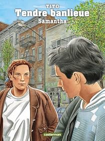 Tendre Banlieue Tome 1 Samantha Tito Babelio