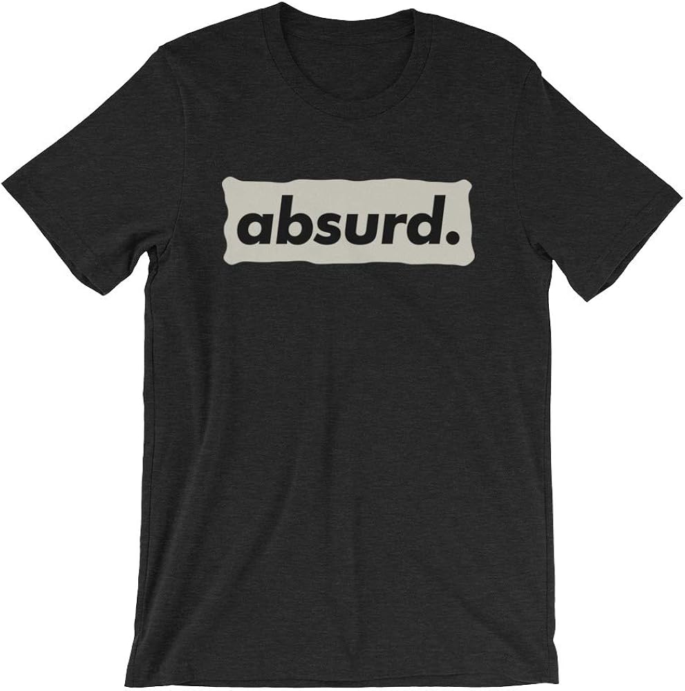 Absurd, ShortSleeve Unisex TShirt at Amazon Men’s Clothing store