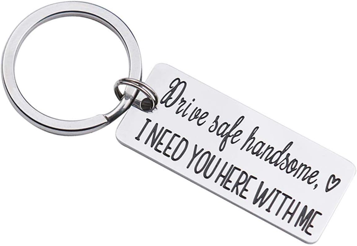 Drive Safe Keychain I Need You Here With Me for Husband Dad Boyfriend Gifts Valentines Day Father's day Birthday Gift (Silver wider)