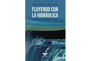 Fluyendo con la hidráulica: Conceptos fundamentales