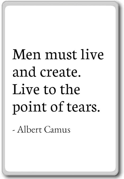 Hombres debe vivir y crear. Vivir hasta el punto de... - Albert ...