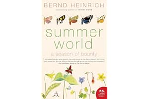 Summer World: A Season of Bounty – Animal Migration, Plant Survival, and the Complex Interactions of Nature on a Warming Eart
