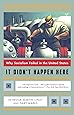 It Didn't Happen Here (Norton Paperback)