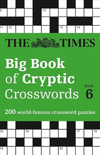 Download The Times Big Book of Cryptic Crosswords Book 6: 200 World-Famous Crossword Puzzles PDF