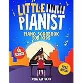 Little Pianist. Piano Songbook for Kids: Beginner Piano Sheet Music for Children with 55 Songs (+ Free Audio)