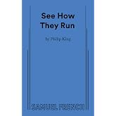See How They Run: A Farce in Three Acts