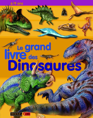Le  grand livre des dinosaures