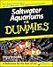 Saltwater Aquariums For Dummies by Gregory Skomal