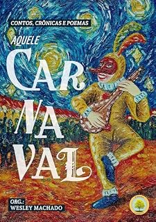 Livro Aquele Carnaval: Contos, Crônicas e Poemas