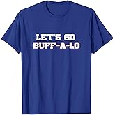 Let's Go Buffalo T-Shirt