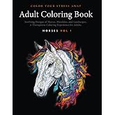 Color Your Stress Away: Adult Coloring Book with Soothing Designs of Animals, Mandalas, Landscapes, and More.: A Therapeutic Coloring Experience for Adults. (H9D Studio - Adult Coloring Books)