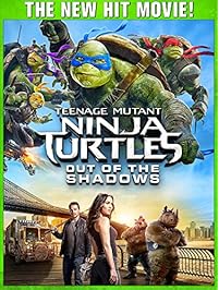 Teenage Mutant Ninja Turtles: Out Of The Shadows
