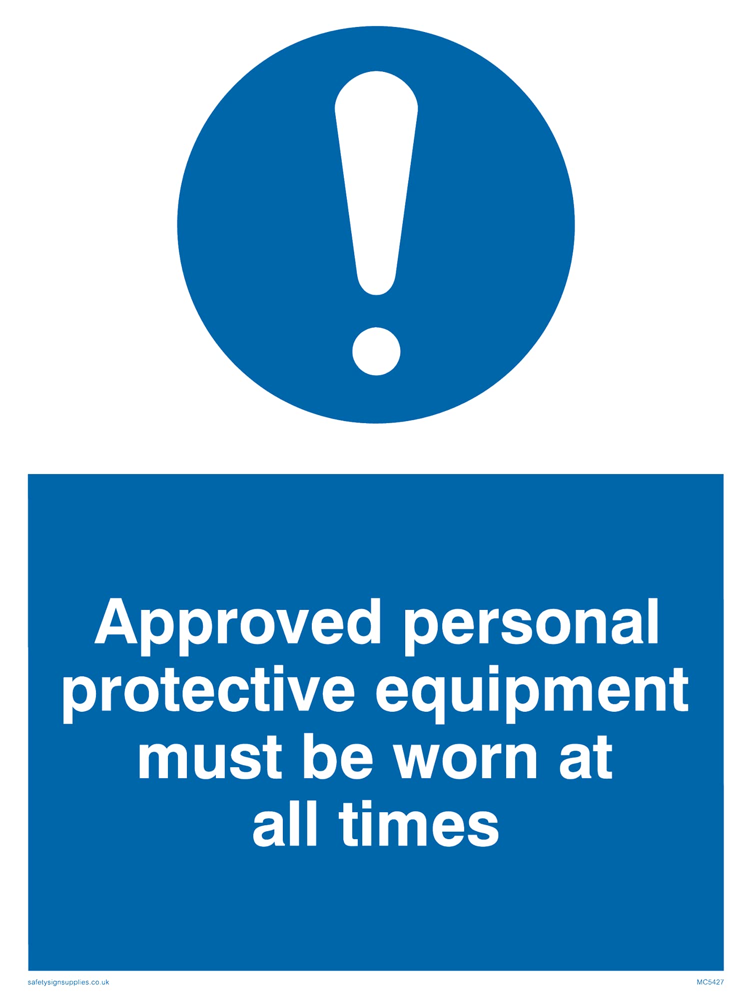 Pack of five - Approved Personal Protective Equipment Must Be Worn Sign - 150x200mm - A5P