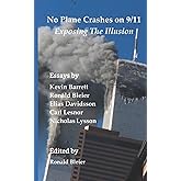 No Plane Crashes on 9/11 - Exposing the Illusion