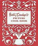 Betty Crocker's Picture Cook Book