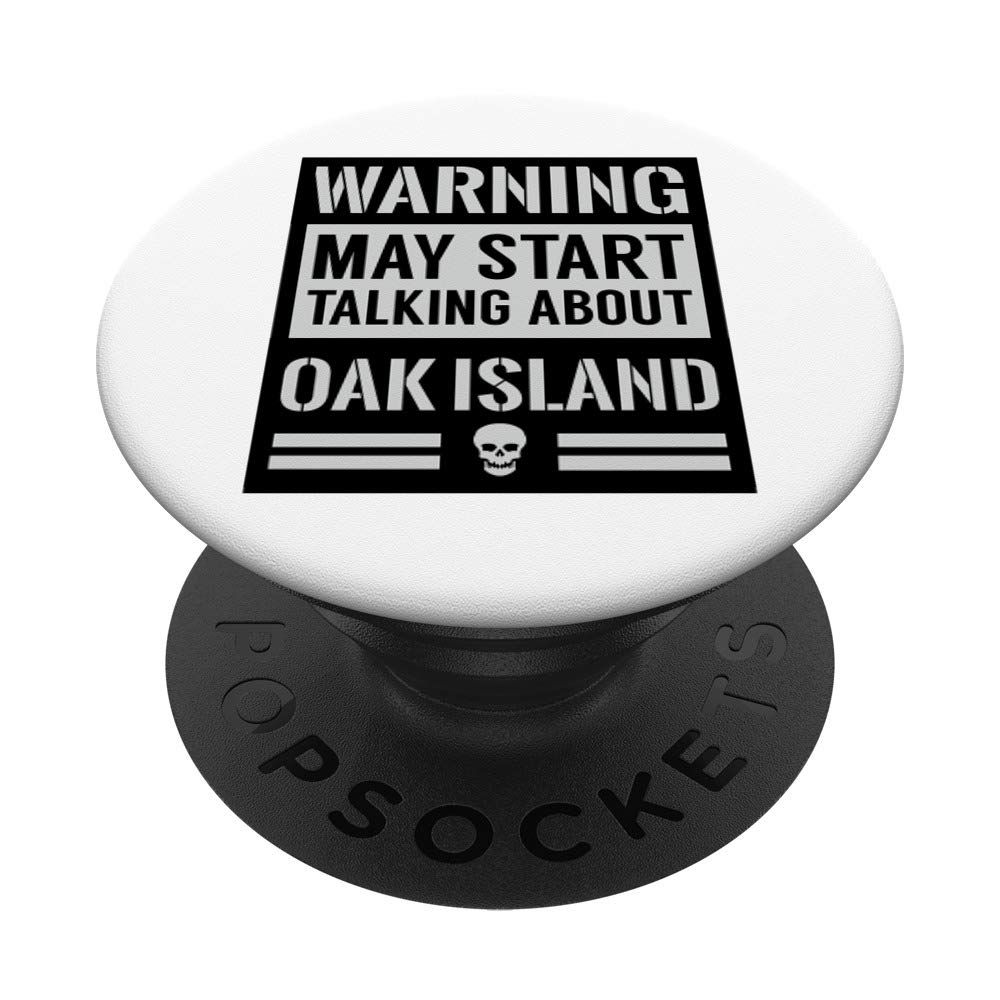 Warning Start Talking Oak Island Treasure PopSockets Grip and Stand for Phones and Tablets
