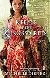 Front cover for the book Keeper of the King's Secrets by Michelle Diener