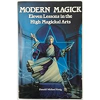 Amazon.com: Modern Magick: Twelve Lessons in the High Magickal