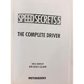 Speed Secrets 5: The Complete Driver